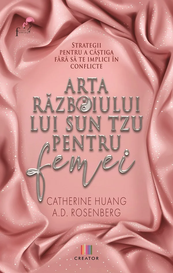 Arta razboiului lui Sun Tzu pentru femei - Catherine Huang, A.D. Rosenberg