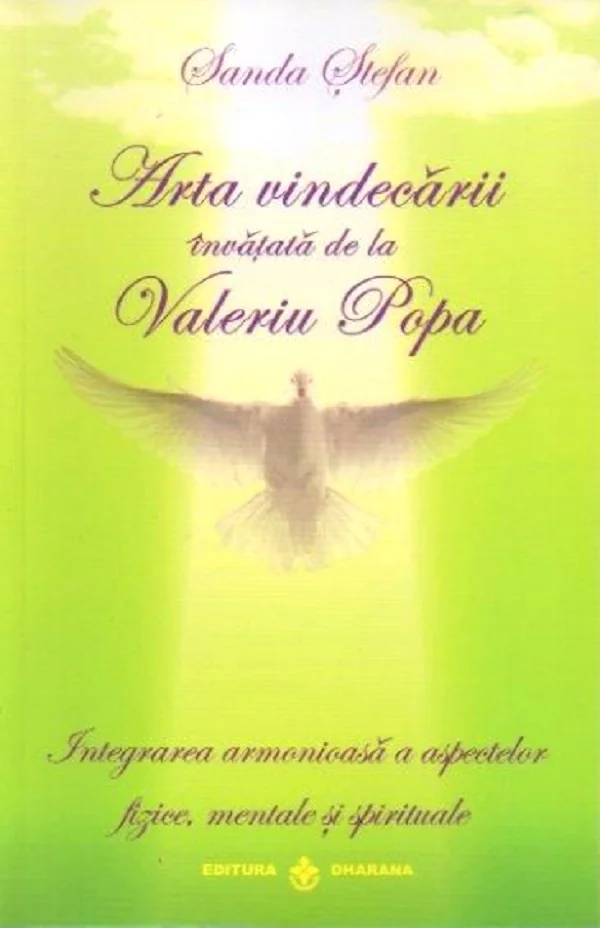 Arta vindecarii invatata de la Valeriu Popa