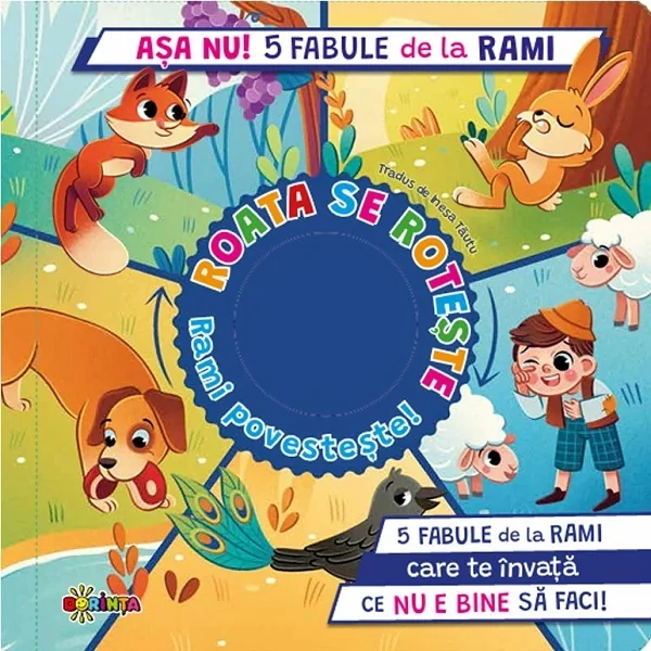 Asa nu! 5 fabule de la Rami. Roata se roteste. Rami povesteste!