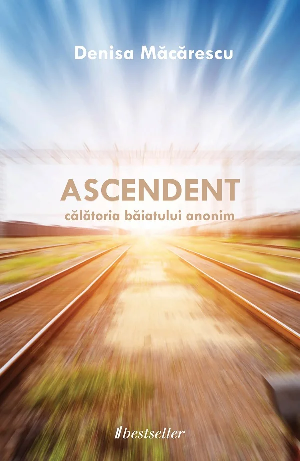 Ascendent. Calatoria baiatului anonim