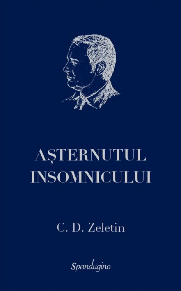 Asternutul insomnicului - C. D. Zeletin
