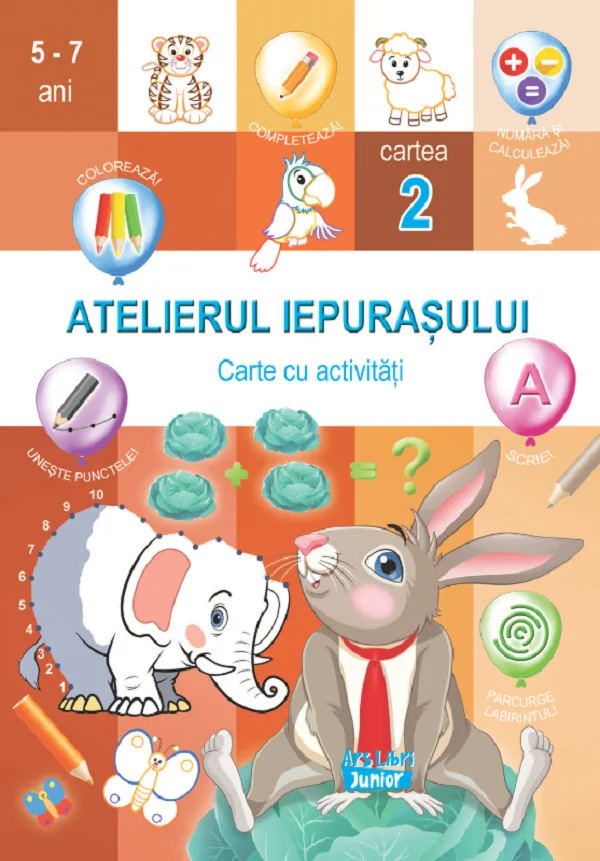 Atelierul iepurasului. Cartea 2. Carte cu activitati