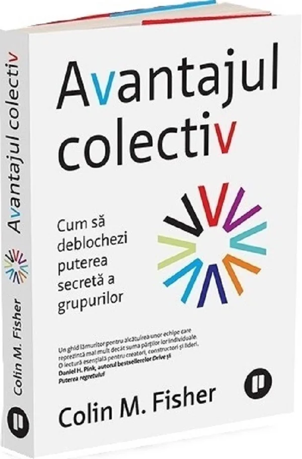 Avantajul colectiv. Cum sa deblochezi puterea secreta a grupurilor