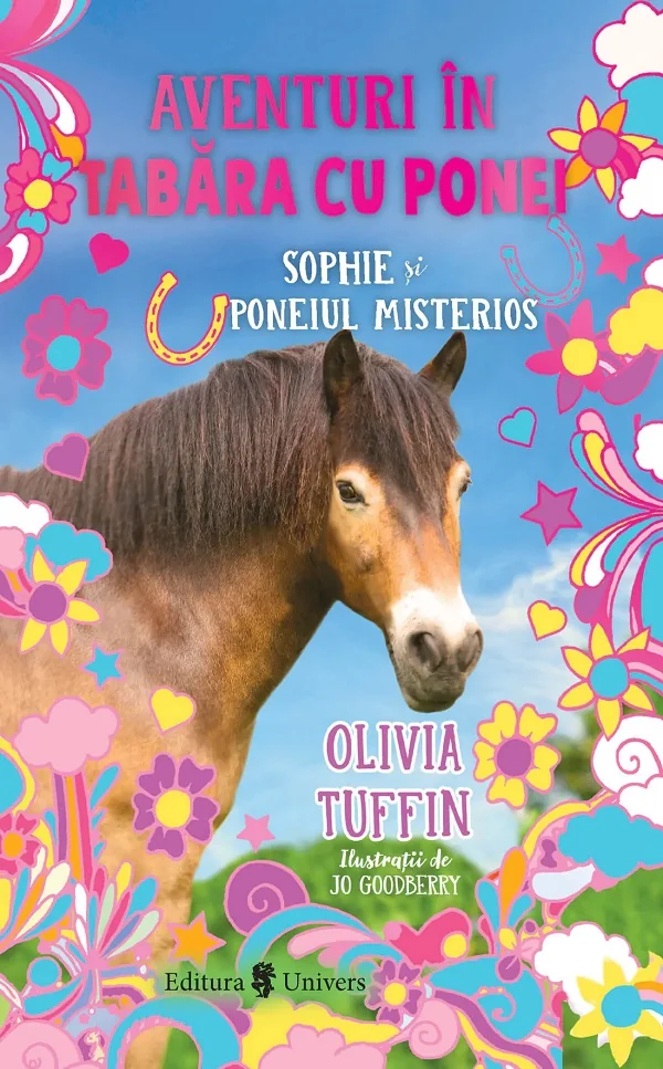 Aventuri in tabara cu ponei. Sophie si poneiul misterios
