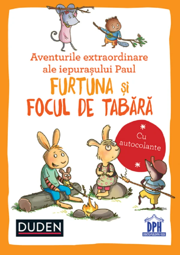 Aventurile extraordinare ale iepurasului Paul: Furtuna si Focul de tabara. Duden