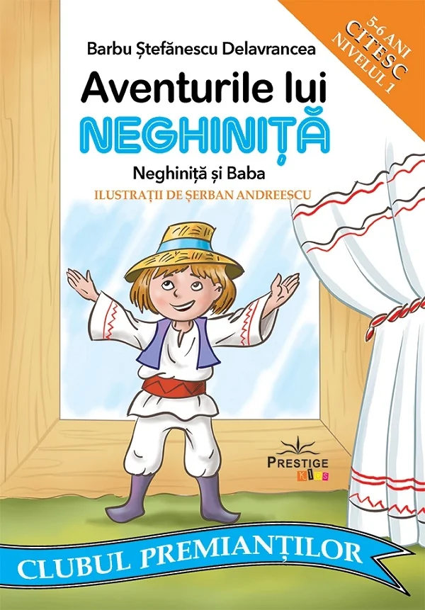 Aventurile lui Neghinita. Neghinita si baba. Citesc. Nivelul 1 - Barbu Stefanescu Daelavrancea