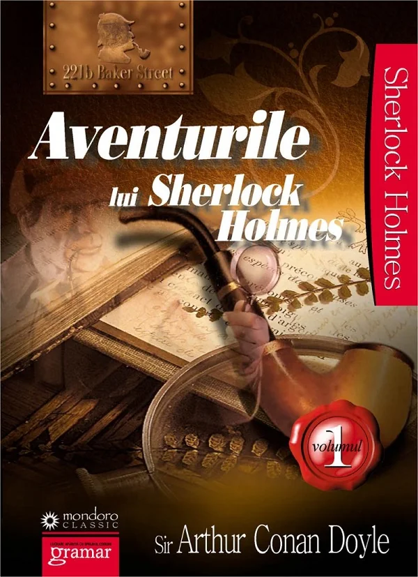 Aventurile lui Sherlock Holmes Vol.1- Arthur Conan Doyle