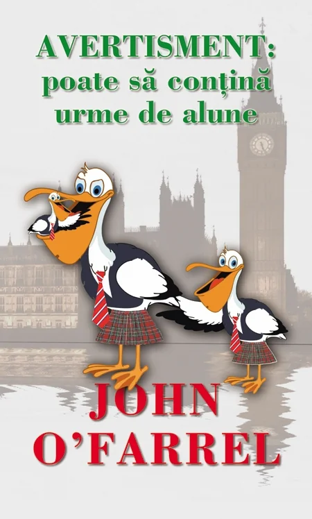 Avertisment: Poate sa contina urme de alune - John O Farrel
