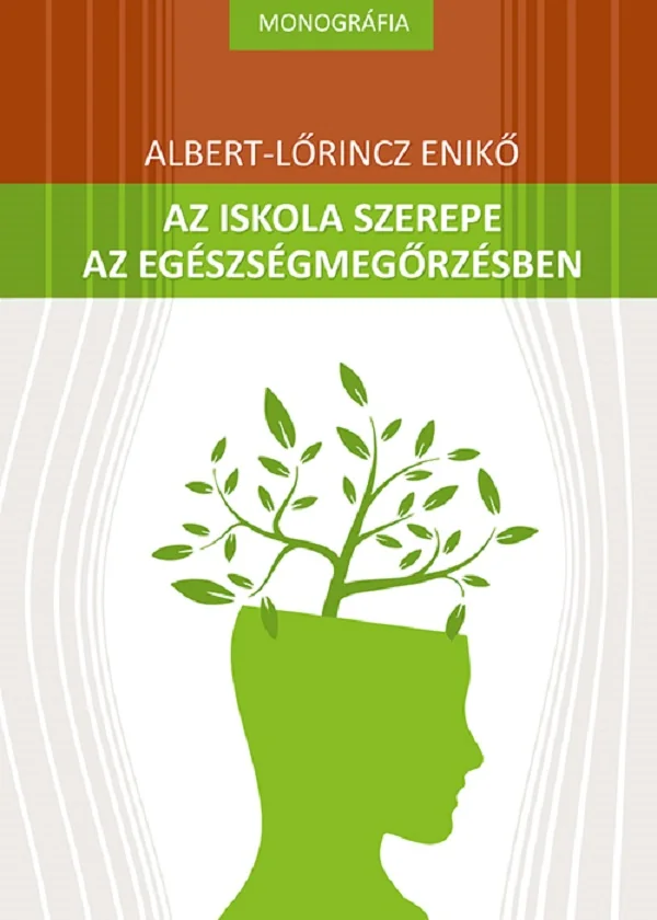 Az iskola szerepe az egeszsegmegorzesben - Albert-Lorincz Eniko