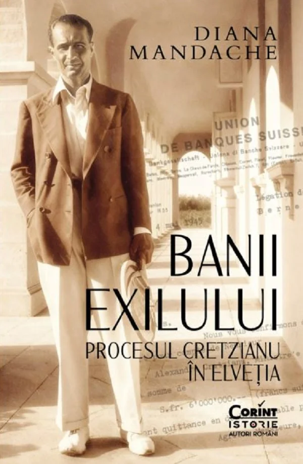 Banii exilului. Procesul Cretzianu in Elvetia