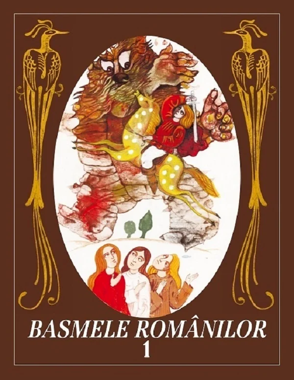 Basmele romanilor Vol.1