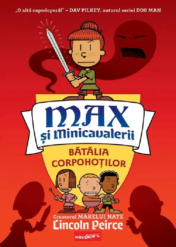 Batalia corpohotilor. Seria Max si Minicavalerii Vol.2