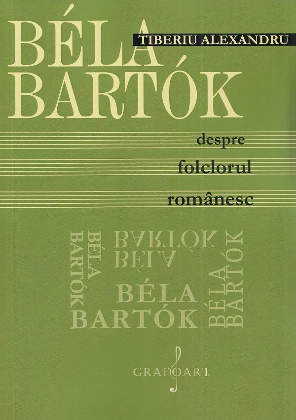 Bela Bartok. Despre folclorul romanesc
