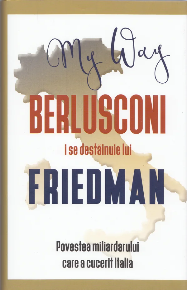 Berlusconi i se destainuie lui Friedman