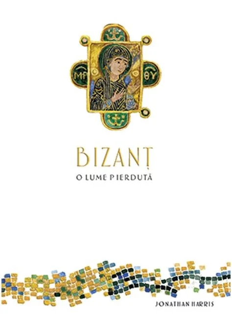 Bizant, o lume pierduta