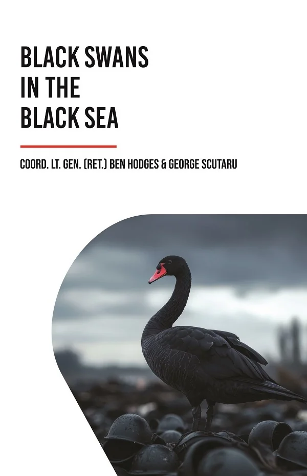 Black Swans in the Black Sea - Ben Hodges, George Scutaru