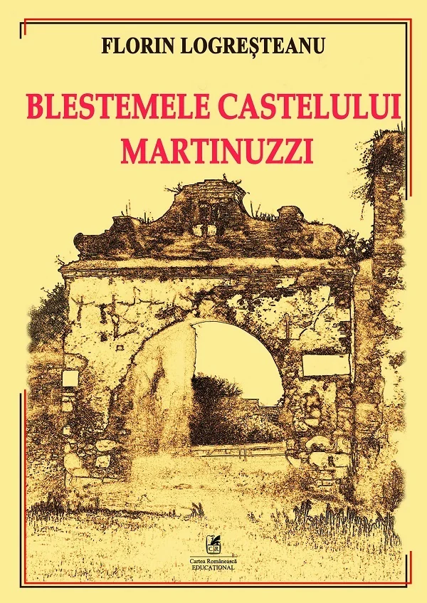 Blestemele Castelului Martinuzzi