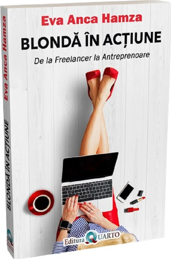 Blonda in actiune. De la freelancer la antreprenoare