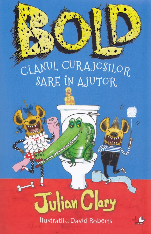 Bold. Clanul curajosilor sare in ajutor - Julian Clary, David Roberts