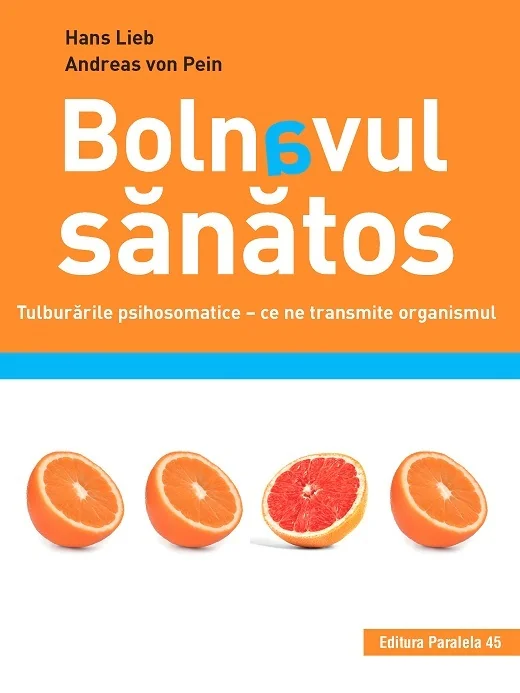 Bolnavul sanatos - Hans Lieb, Andreas von Pein