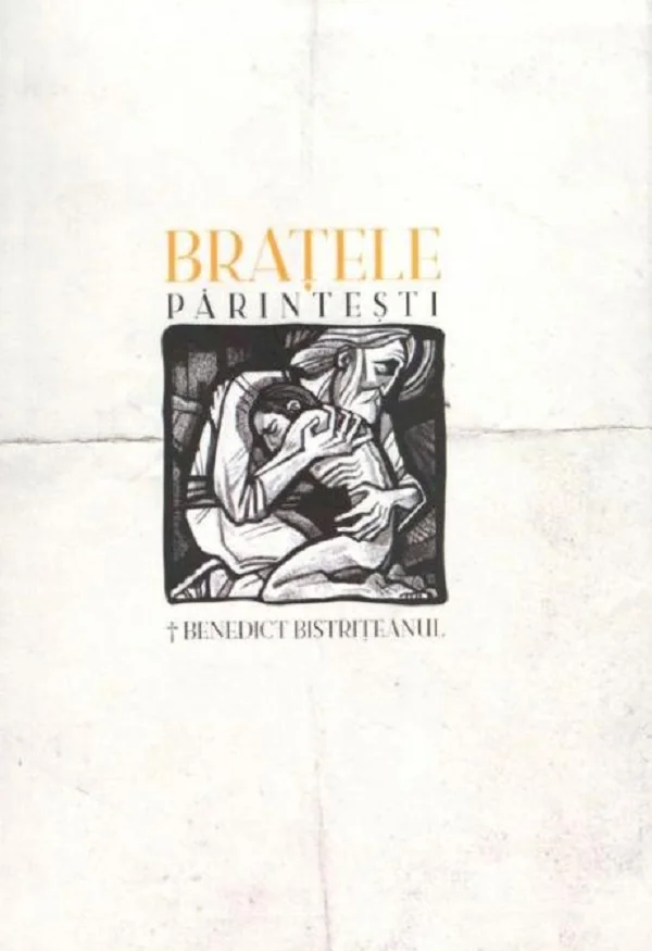 Bratele parintesti - Episcop-vicar Benedict Bistriteanu