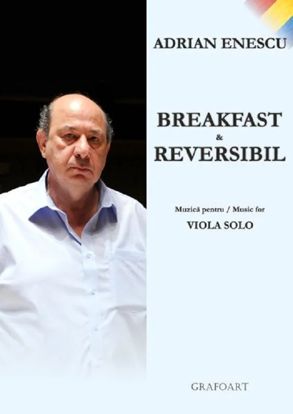 Breakfast si reversibil. Muzica pentru Viola Solo
