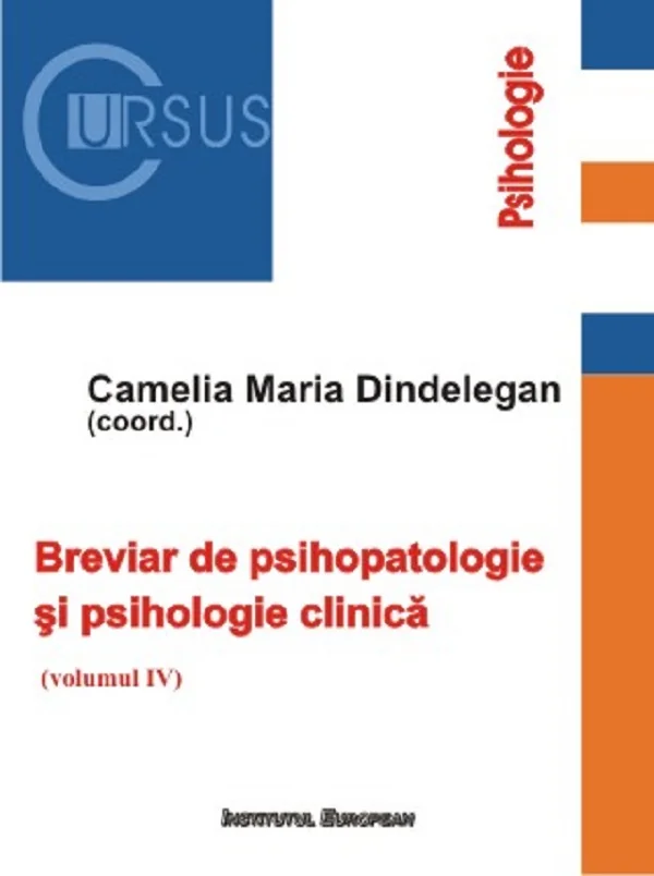 Breviar de psihopatologie si psihologie clinica. Vol.4