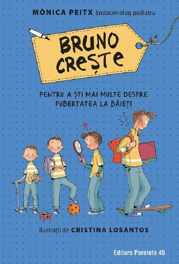 Bruno creste. Pentru a sti mai multe despre pubertatea la baieti