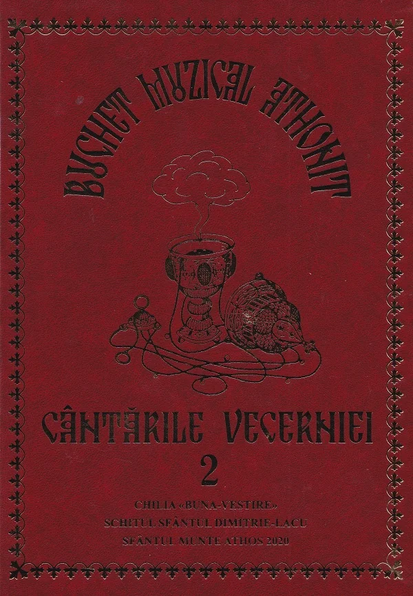 Buchet muzical athonit. Cantarile Vecerniei Vol.2 Ed.2024