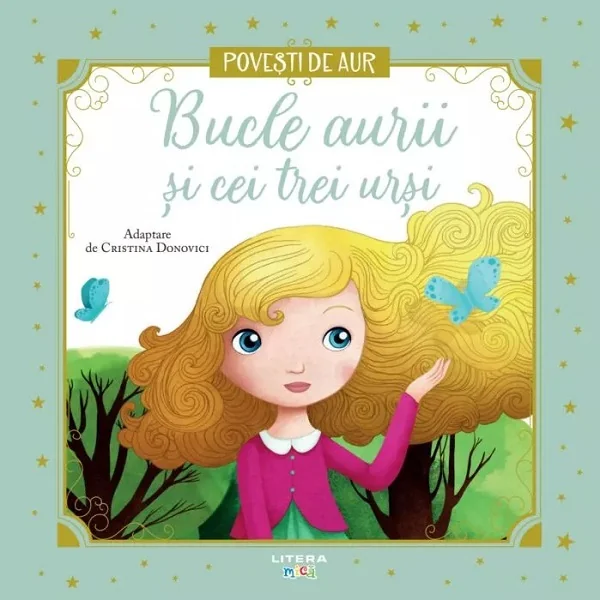 Bucle Aurii si cei trei ursi. Povesti de Aur
