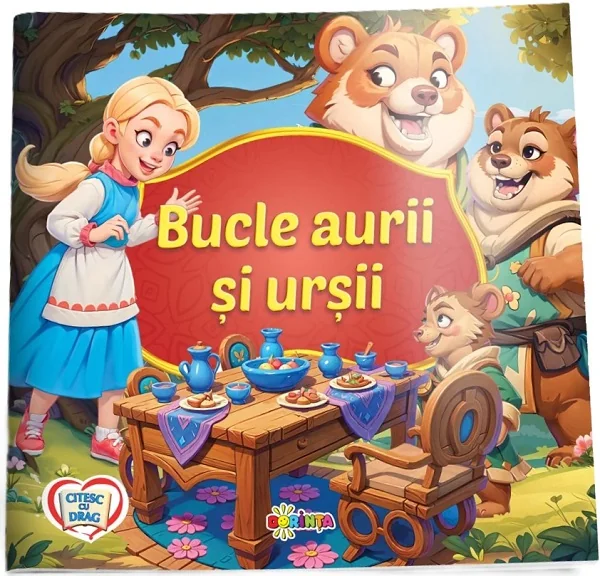 Bucle aurii si ursii. Citesc cu drag