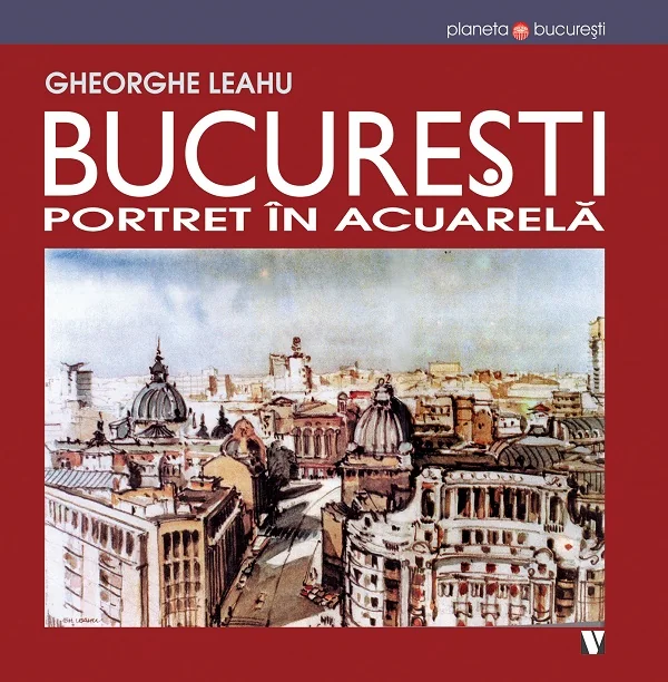 Bucuresti. Portet in acuarela Ed.3