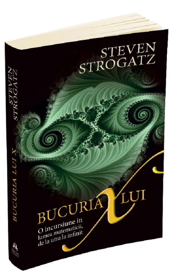 Bucuria lui X. O incursiune in lumea matematicii