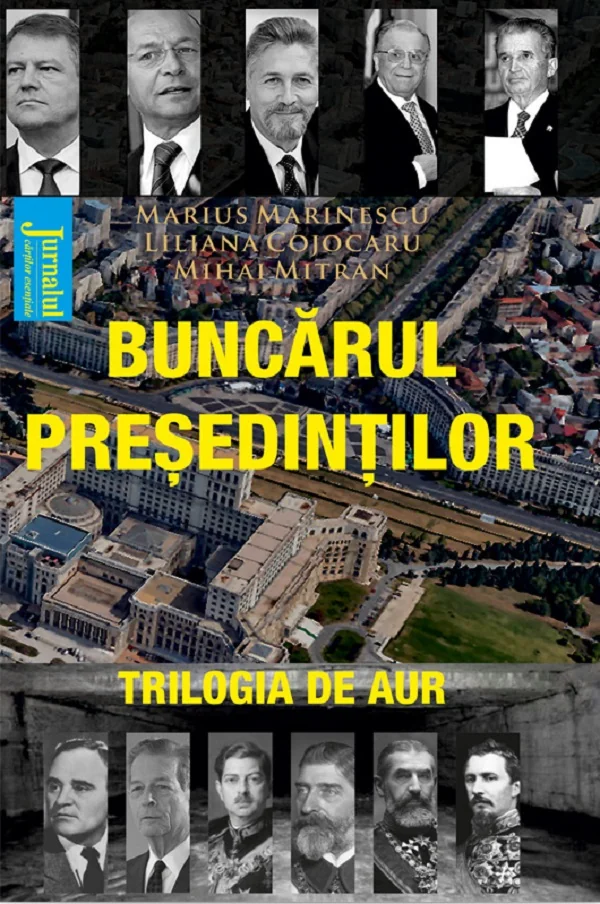 Buncarul presedintilor - Marius Marinescu, Liliana Cojocaru, Mihai Mitran