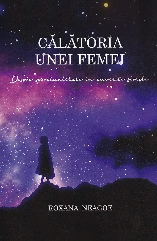 Calatoria unei femei. despre spiritualitate in cuvinte simple