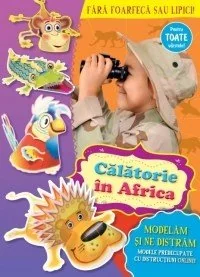 Calatorie in Africa - Modelam si ne distram