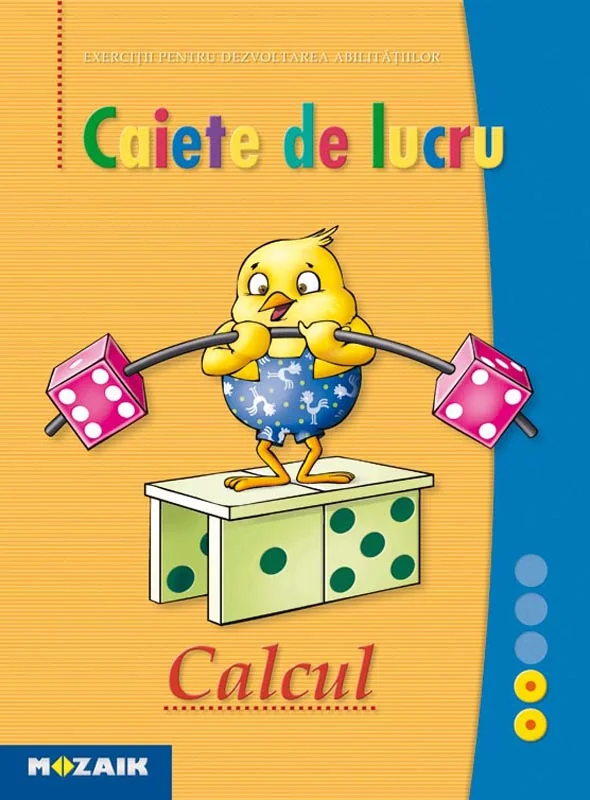Calcul - Caiet de lucru. Exercitii pentru dezvoltarea abilitatilor