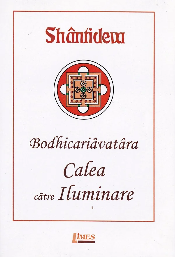 Calea catre iluminare. Bodhicariavatara