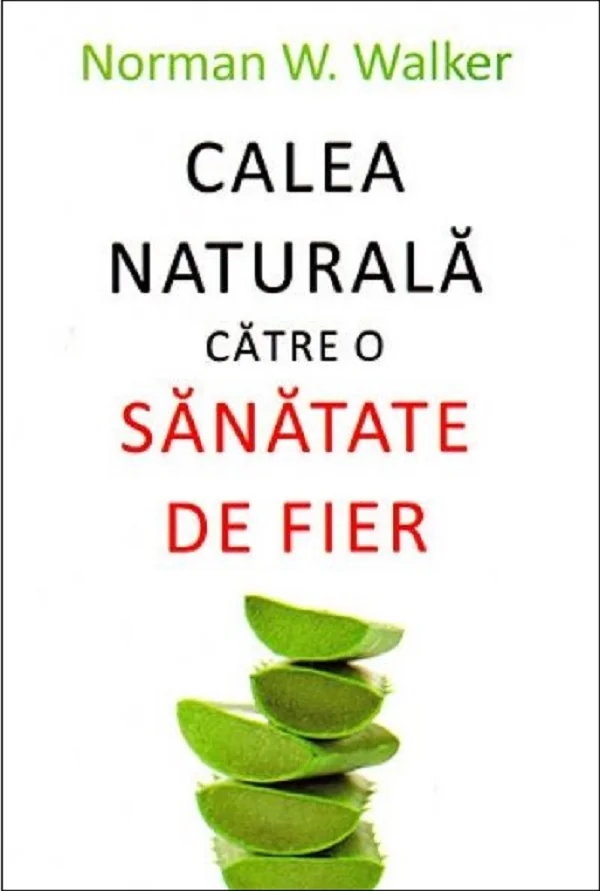 Calea naturala catre o sanatate de fier