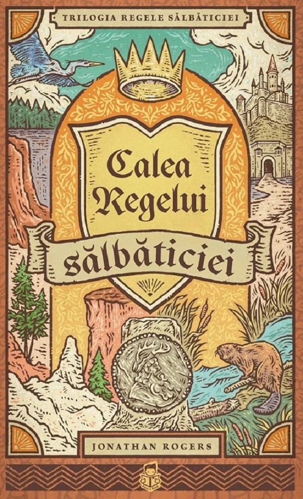Calea regelui salbaticiei. Seria Trilogia Regele salbaticiei Vol.3