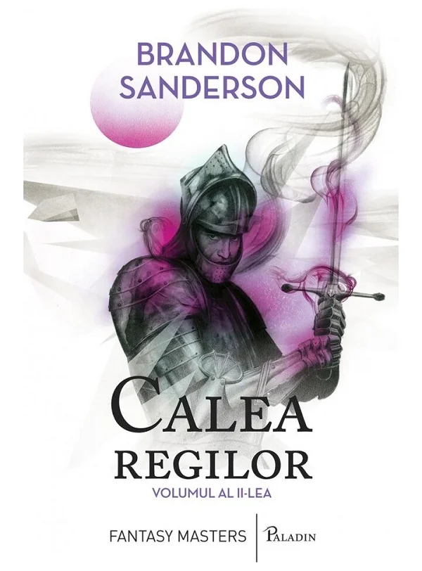 Calea regilor. Arhiva luminii de furtuna Vol.2