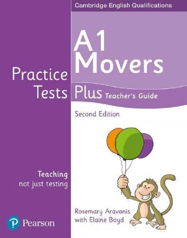 Cambridge English Qualifications Practice Tests Plus - A1 Movers Teacher's Guide - Kathryn Alevizos, Elaine Boyd