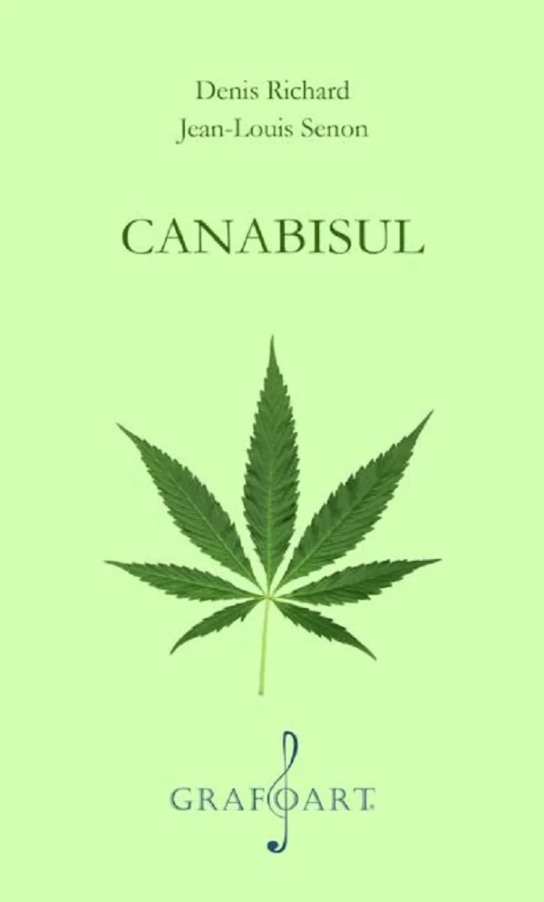 Canabisul - Denis Richard, Jean-Louis Senon