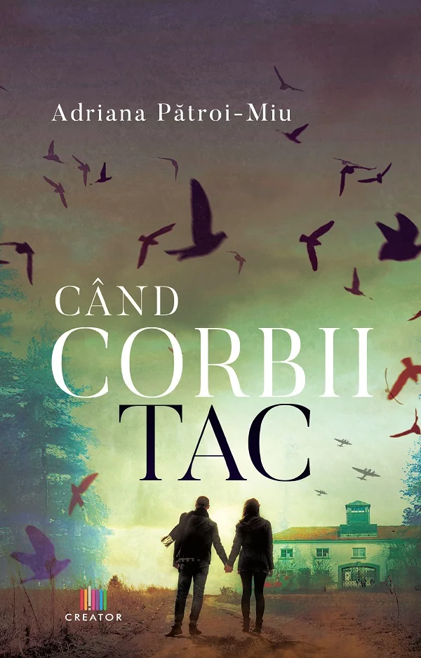 Cand corbii tac - Adriana Patroi-Miu