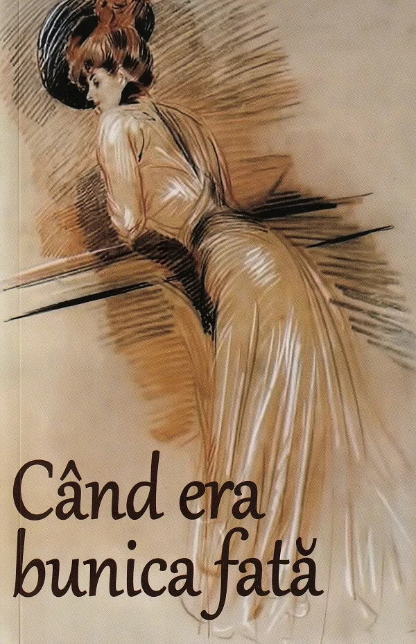 Cand era bunica fata