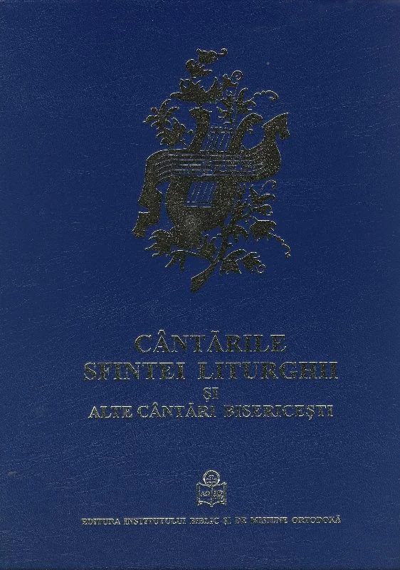 Cantarile Sfintei Liturghii Si Alte Cantari Bisericesti