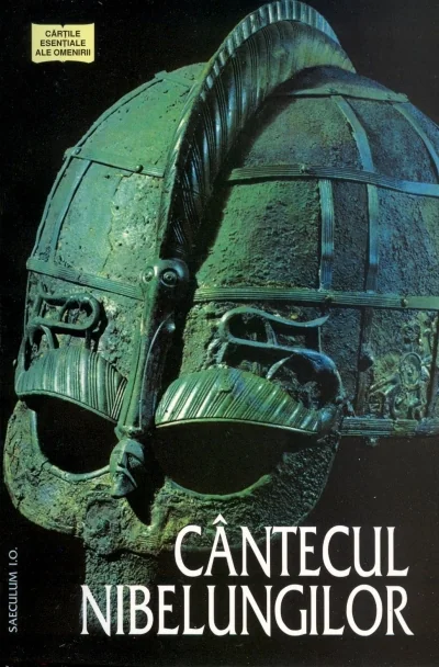 Cantecul nibelungilor. Epopee germanica