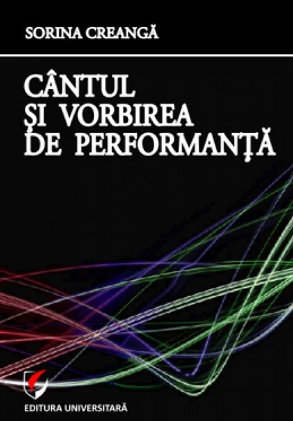 Cantul si vorbirea de performanta