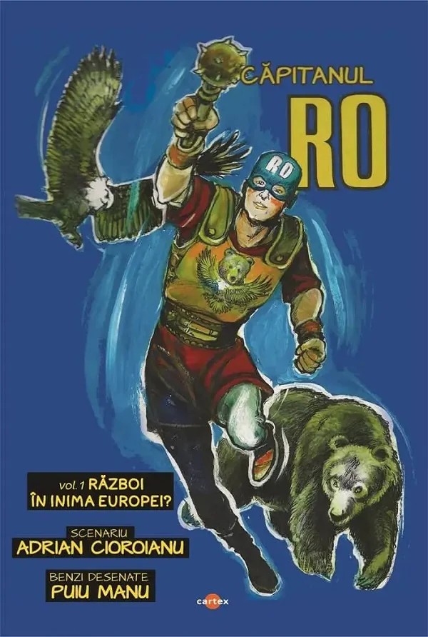 Capitanul RO. Vol.1: Razboi in inima Europei?