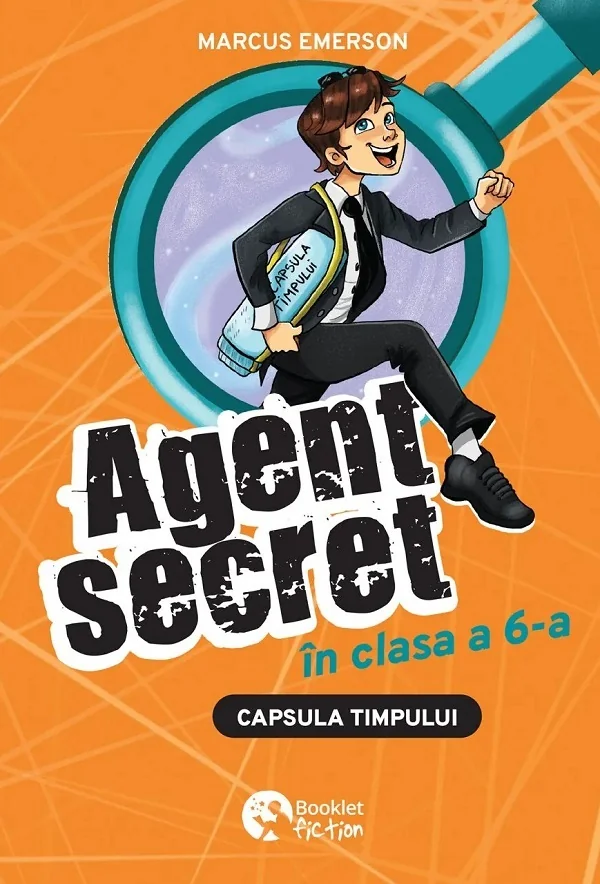 Capsula timpului. Seria Agent secret in clasa a 6-a Vol.2